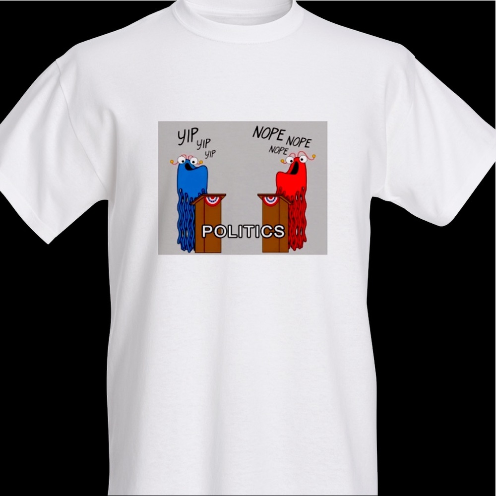 Politics shirt sm med lg xl 2x 3x